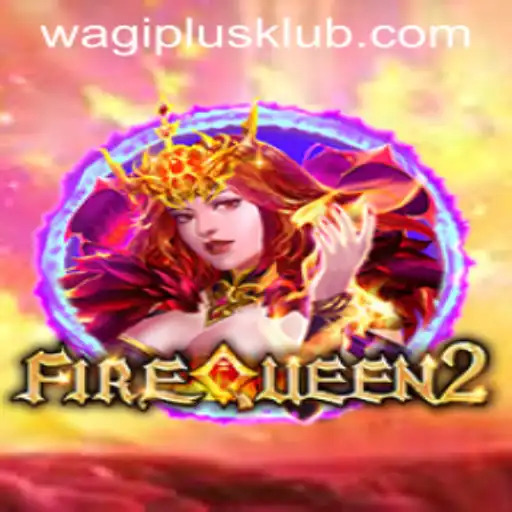 FireQueen2: Unleashing the Power of WAGIPLUS in Gaming
