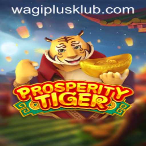 Discover the Exciting World of ProsperityTiger: A Revolution in Gaming