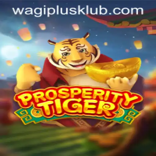 Discover the Exciting World of ProsperityTiger: A Revolution in Gaming
